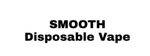 SMOOTH 10000 Puffs Disposable Vape 20mg / 2% in Dubai UAE